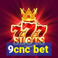 9cnc bet